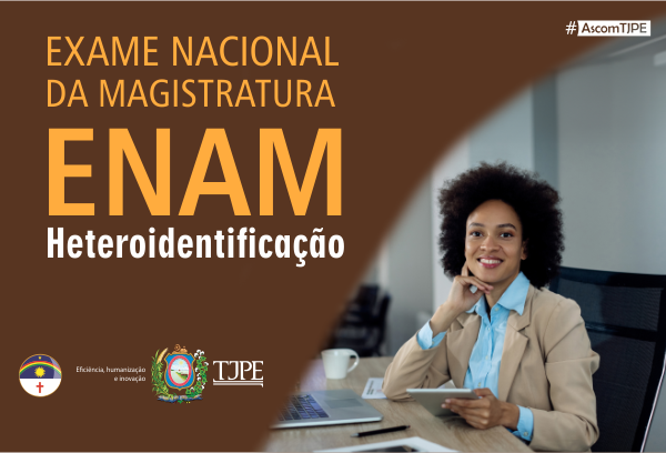 banner exame nacional da magistratura enam heteroidentificação