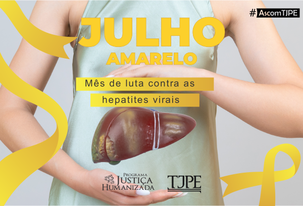 Imagem de mulher com mãos envolvendo fígado e faixas amarelas na extremidade em alusão ao mês Julho Amarelo, com o seguinte texto: Julho Amarelo Mês de luta contra as hepatites virais.