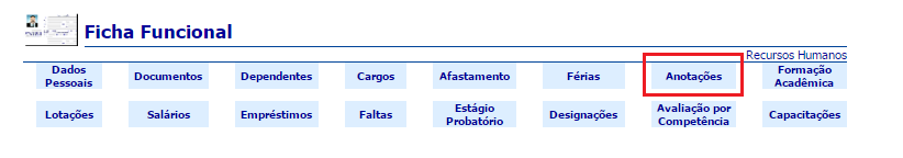 Imagem da Ficha Funcional disponível na Intranet. Na Ficha Funcional, o servidor encontra no link "anotações" a sua data de progressão funcional. A imagem mostra onde o servidor encontra o link "anotações".