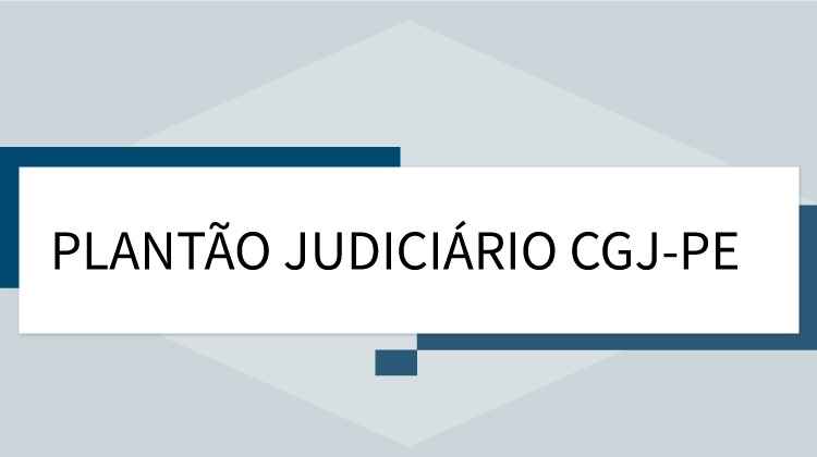 Barra branca com a inscrição "Plantão Judiciário CGJ-PE" com pequenas barras azuis ao redor.