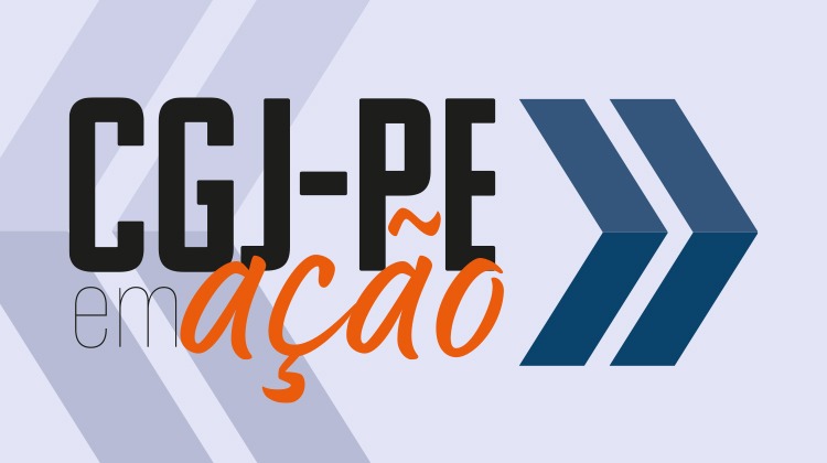 Nome CGJ-PE em ação em destaque em preto e laranja com duas setas grandes, em azul, apontando para a direita