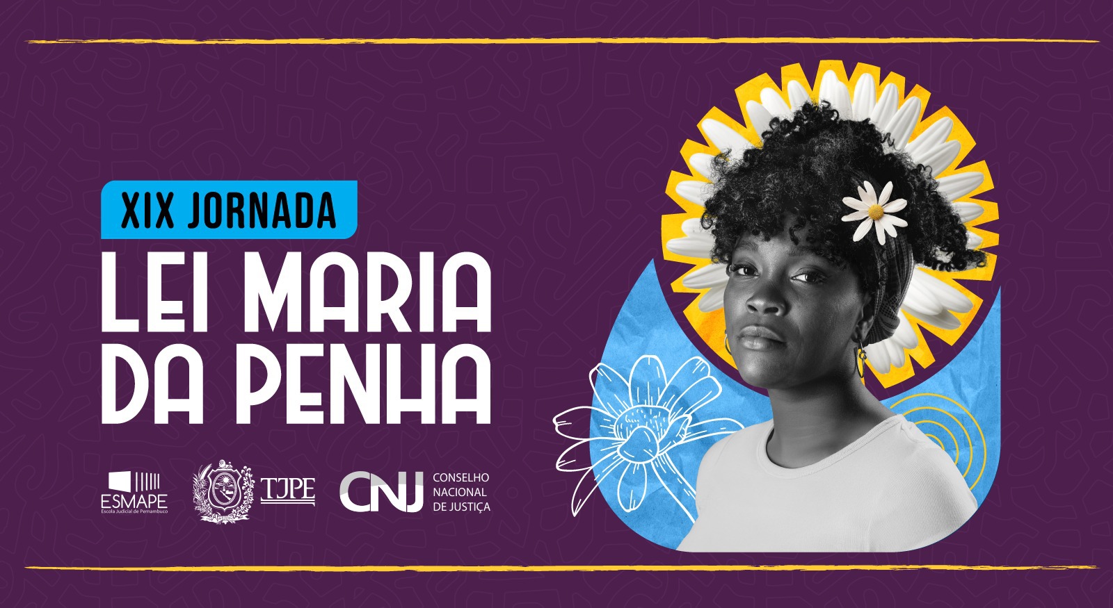 Arte da XIX Jornada Lei Maria da Penha. As cores predominantes são roxo, azul e branco. Também aparece uma mulher em destaque. 