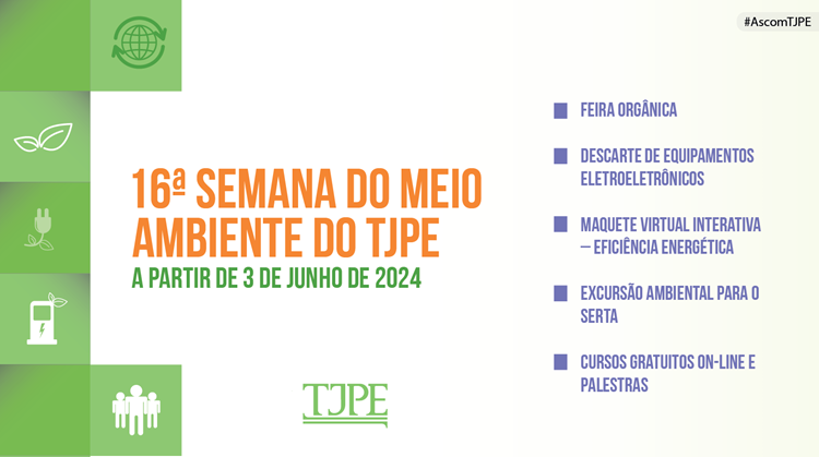 Imagem nas cores verde, laranja e branca, onde se encontram desenhos de folhas, flor, bomba de combustível, entre outros elementos adaptados às necessidades de sustentabilidade. NO centro, a mensagem 16ª Semana do Meio Ambiente do TJPE - A partir de 3 de junho de 2024.