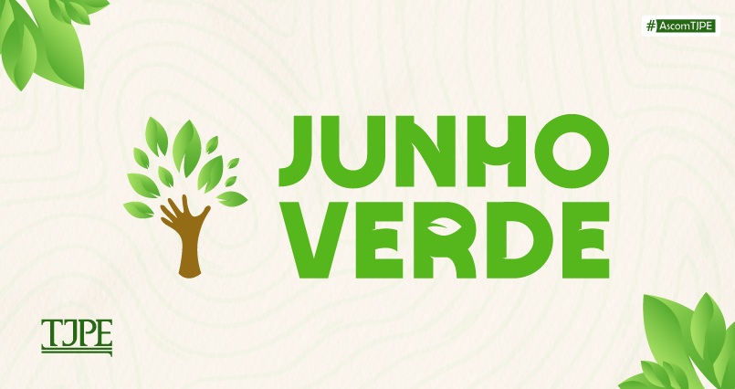Card com fundo claro em tom bege e textura suave que remete aos anéis de crescimento de uma árvore. No centro, está escrito “Junho Verde” em letras grandes na cor verde. À esquerda do texto, há uma ilustração de uma árvore estilizada, com tronco marrom e folhas verdes formando a copa. Folhas decorativas aparecem nos cantos superior esquerdo e inferior direito da imagem. No canto inferior esquerdo está a logomarca do TJPE, e no canto superior direito a hashtag #AscomTJPE. 